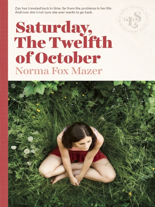 Title details for Saturday, the Twelfth of October by Norma Fox Mazer - Available